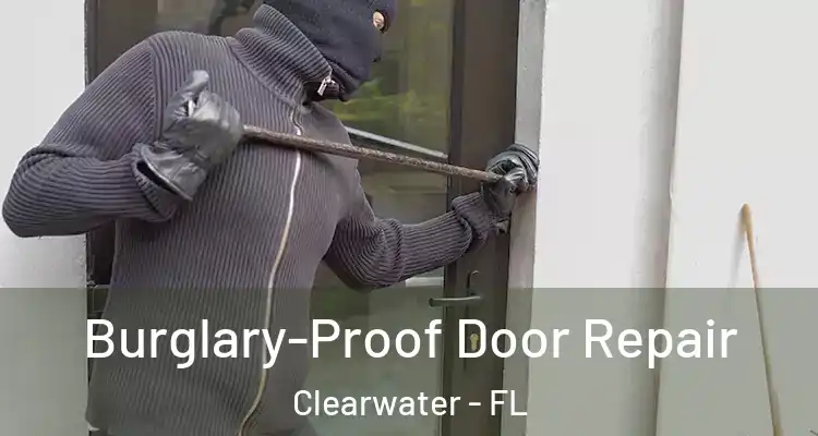 Burglary-Proof Door Repair Clearwater - FL