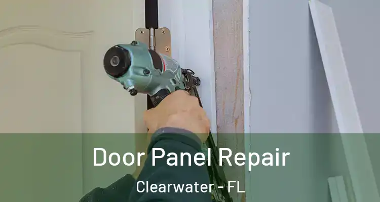 Door Panel Repair Clearwater - FL