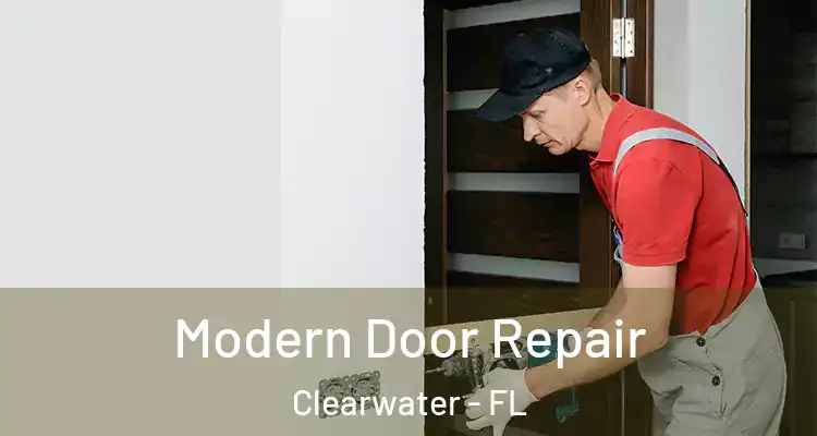 Modern Door Repair Clearwater - FL