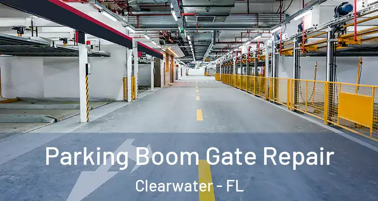 Parking Boom Gate Repair Clearwater - FL